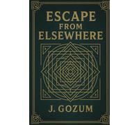 Escape From Elsewhere