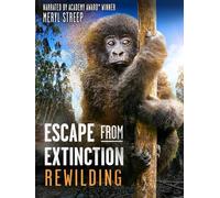 Escape From Extinction: Rewilding