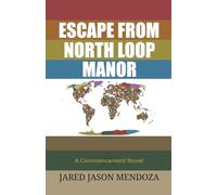 Escape From North Loop Manor