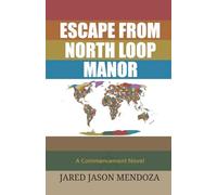 Escape From North Loop Manor