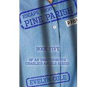 Escape from Pine Parish (Unauthorized Charlie's Angels Case Files)