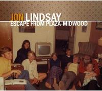 Jon Lindsay – Escape From Plaza-Midwood – CD