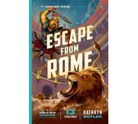 Escape from Rome, Volume 2: A Decide-as-You-Go Adventure (The Lamplight Series Book 2)