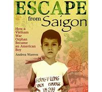 Escape from Saigon: How a Vietnam War Orphan Became an American Boy