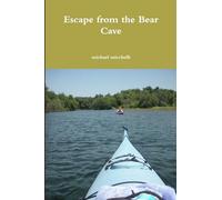 Escape from the Bear Cave