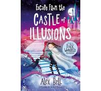 Escape from the Castle of Illusions (A Train of Dark Wonders Adventure)