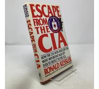 Escape from the CIA: How the CIA Won and Lost the Most Important KGB Spy Ever to Defect to the U.S.