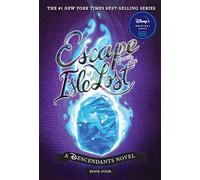 Escape from the Isle of the Lost: A Descendants Novel (The Descendants)