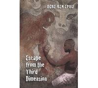 Escape from the Third Dimension