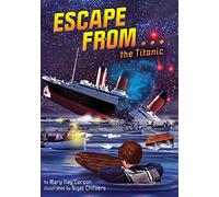 Escape from . . . the Titanic