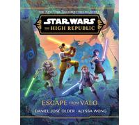 Escape from Valo (Star Wars The High Republic): 6 (Star Wars: The High Republic (Middle Grade))
