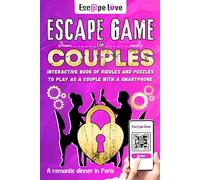Escape Game for Couples: Interactive book of riddles and puzzles to play as a couple with a smartphone - A romantic dinner in Paris