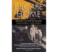Escape Home: Rebuilding a Life After the Anschluss