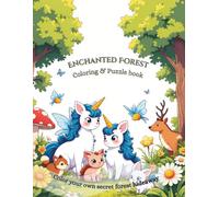 Escape into the Forest: Enchanted Forest Coloring & Puzzle Journey - 25 Magical Scenes, 20 Brain Teasers for Peaceful Creativity & Flow: A Calm ... Mystical Realms Puzzle & Coloring Collection)