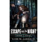 Escape Into The Night: Volume 1: 01 (Freedom Seekers)