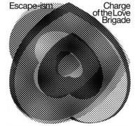 ESCAPE-ISM - CHARGE OF THE LOVE BRIGADE - Vinyl Record lp - K4z