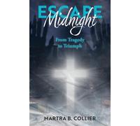 Escape Midnight: From Tragedy to Triumph