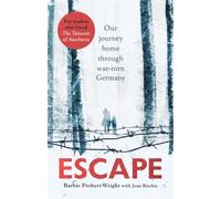 Escape : Our journey home through war-torn Germany