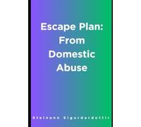 Escape Plan: From Domestic Abuse