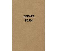 Escape Plan | Ruled Notebook: Your Perfect friend to Plan your gateway or adventures | 120 Pages
