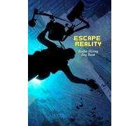Escape Reality Scuba Diving Log Book: Your Personal Diving Tracker with World Map