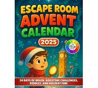 Escape Room Advent Calendar 2025 for Kids: Join the quest to restore the missing North Star before Christmas Eve - with 24 days of brain-boosting challenges, riddles, and holiday fun!