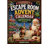 Escape Room Advent Calendar: 24 Days of Christmas Puzzles, Q&A, Riddles, Brain Teasers, Secret Codes, and Family Fun