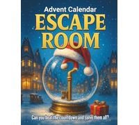 Escape Room Advent Calendar: 24 Days of Riddles and Puzzles for kids Aged 6 and up | 3 Daily Activities Until Christmas