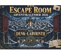 ESCAPE ROOM ADVENTSKALENDER 2026: Das Denk-Labyrinth - 24 Rätsel. Nicht jeder Weg ist real. Nicht jede Wahrheit ist sichtbar