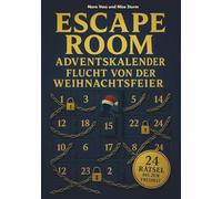 Escape Room Adventskalender - Flucht von der Weihnachtsfeier: Entkomme dem Chef, bevor du für die Rede eingeteilt wirst!