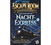 Escape Room Adventskalender: Gefangen im Nachtexpress. Knacke die 24 Rätsel und entkomme rechtzeitig vor Weihnachten | Der Rätsel-Adventskalender für Erwachsene und Teenager
