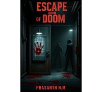 Escape Room of Doom: Solve the Clues, Save Your Friends, or Die Trying