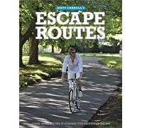 Escape Routes: A hand-picked selection of stunning cycle rides around England (Escape Routes Cycling Guides)