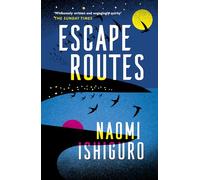 Escape Routes : ‘Winsomely written and engagingly quirky' The Sunday Times