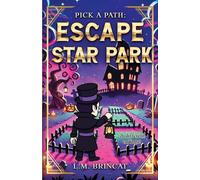 Escape Star Park: Pick a Path: 2