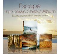 Escape: The Classic Chillout A - Escape: The Classic Chillout A