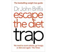 [ ESCAPE THE DIET TRAP ] By Briffa, John ( AUTHOR ) Jan-2013[ Paperback ]