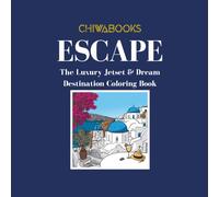 ESCAPE: The Luxury Jetset & Dream Destination Coloring Book