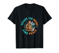 Escape The Noise Find Peace Nature Adventure Design T-Shirt