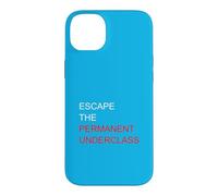Escape The Permanent Underclass Financial Freedom Meme Funny Case for iPhone 14 Plus
