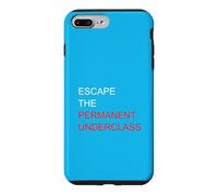 Escape The Permanent Underclass Financial Freedom Meme Funny Case for iPhone 7 Plus/8 Plus