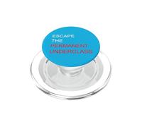 Escape The Permanent Underclass Financial Freedom Meme Funny PopSockets PopGrip for MagSafe