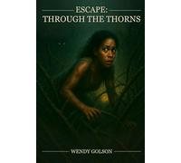 Escape Through the Thorns