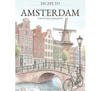 Escape to Amsterdam: A Bold & Easy Adult Coloring Book
