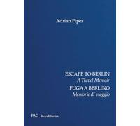 Escape to Berlin: A Travel Memoir