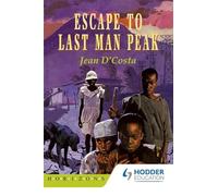 Escape to Last Man Peak (Horizons)