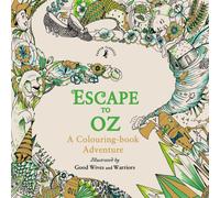 Escape to Oz: A Colouring Book Adventure