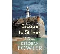 Escape to St Ives: Cosy crime on the Cornish coast (St Ives Mysteries)