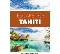 Escape To Tahiti