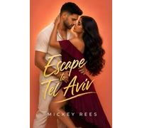Escape to Tel Aviv (The Locked In Series)